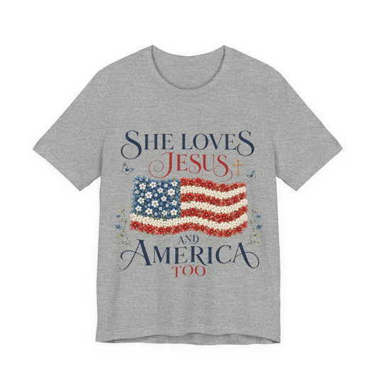 She Loves Jesus and America Too Tee