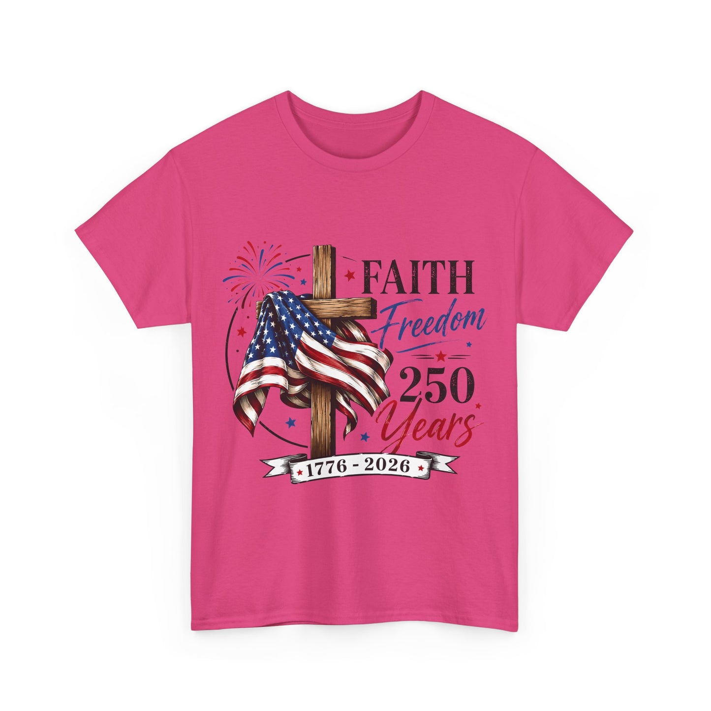 Faith & Freedom T‑Shirt — 250 Years 1776–2026