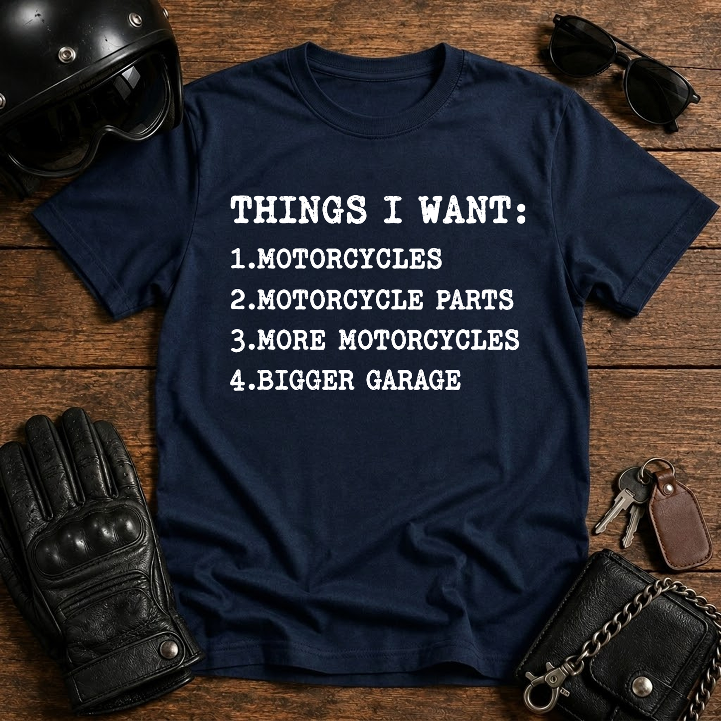 Things I Want T-Shirt
