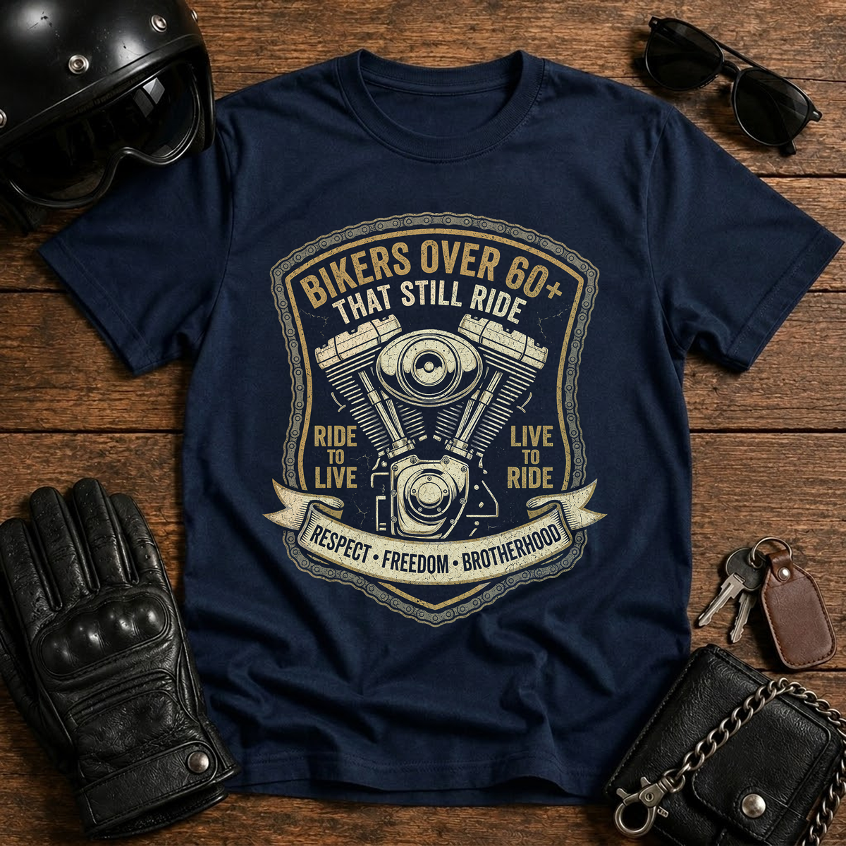 Bikers Over 60 That Still Ride T-Shirt