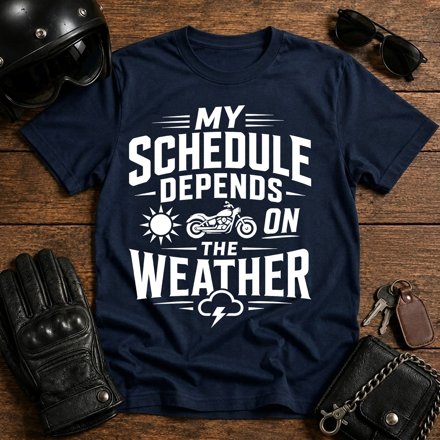 My Schedule Depends on the Weather T-Shirt