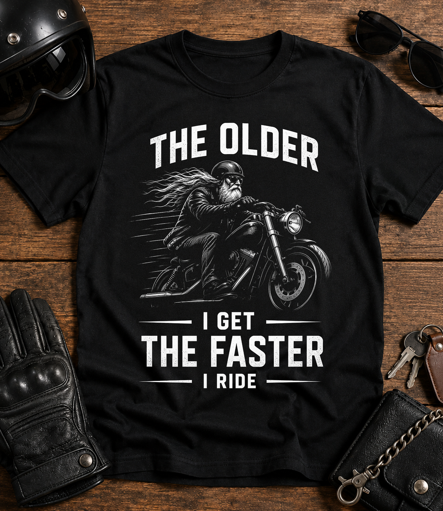 The Older I Get The Faster I Ride T-Shirt