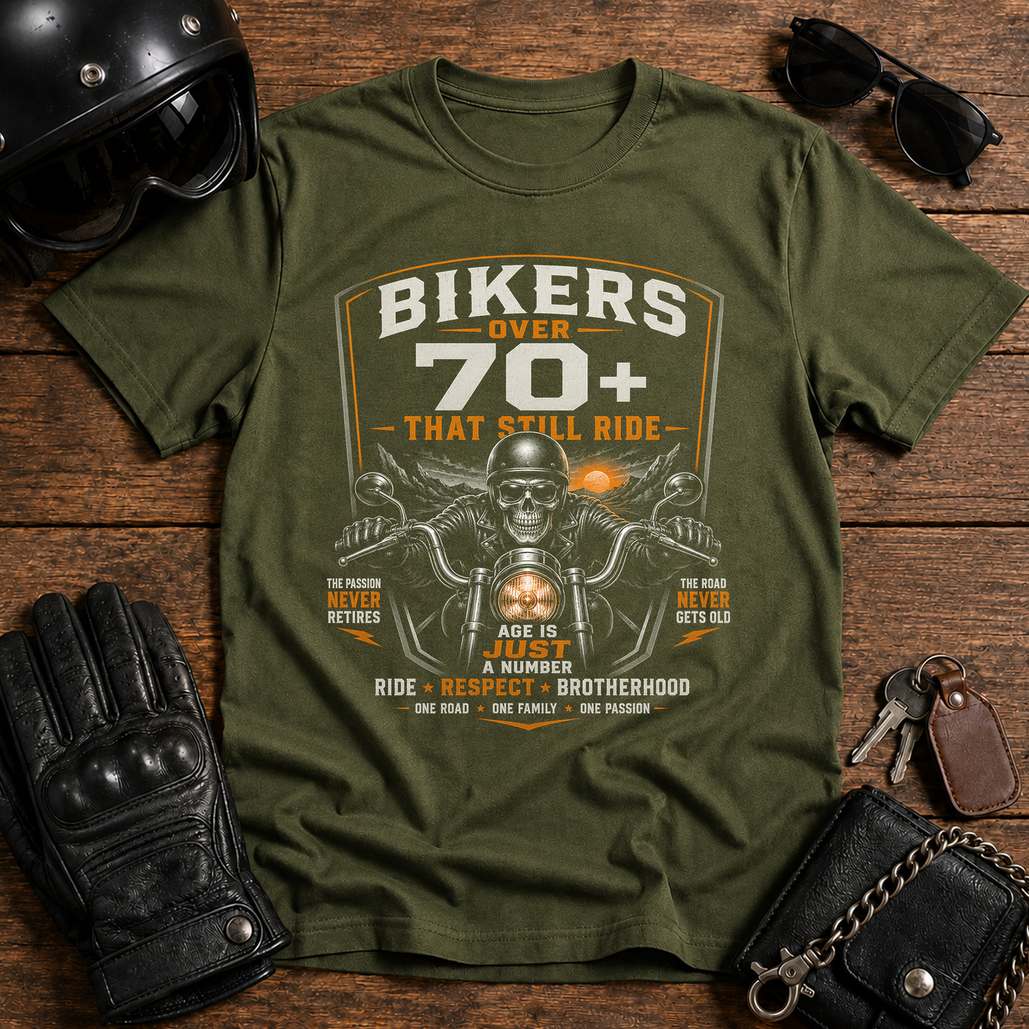 Bikers Over 70+ That Still Ride T-Shirt