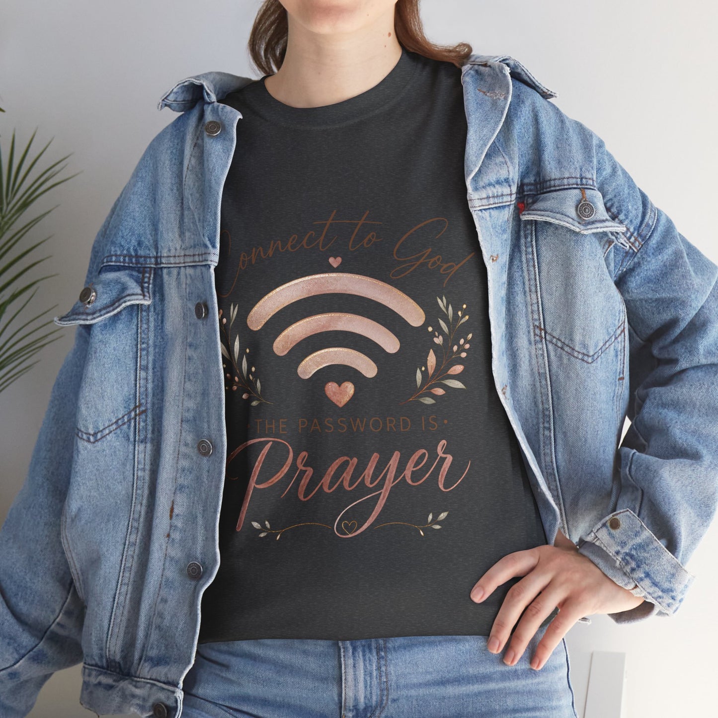 "Connect to God, the Password is Prayer" Inspirational Faith Tee