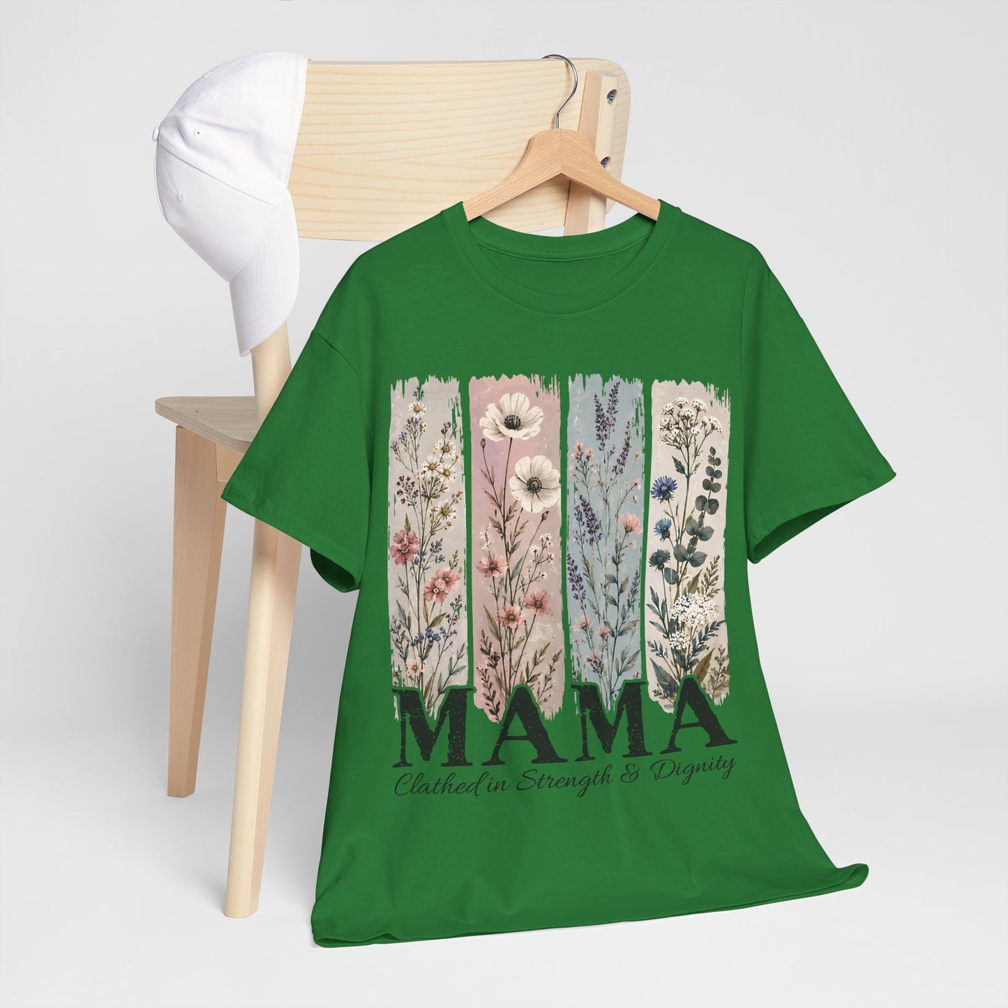 "MAMA Clothed in Strength & Dignity" T- Shirt