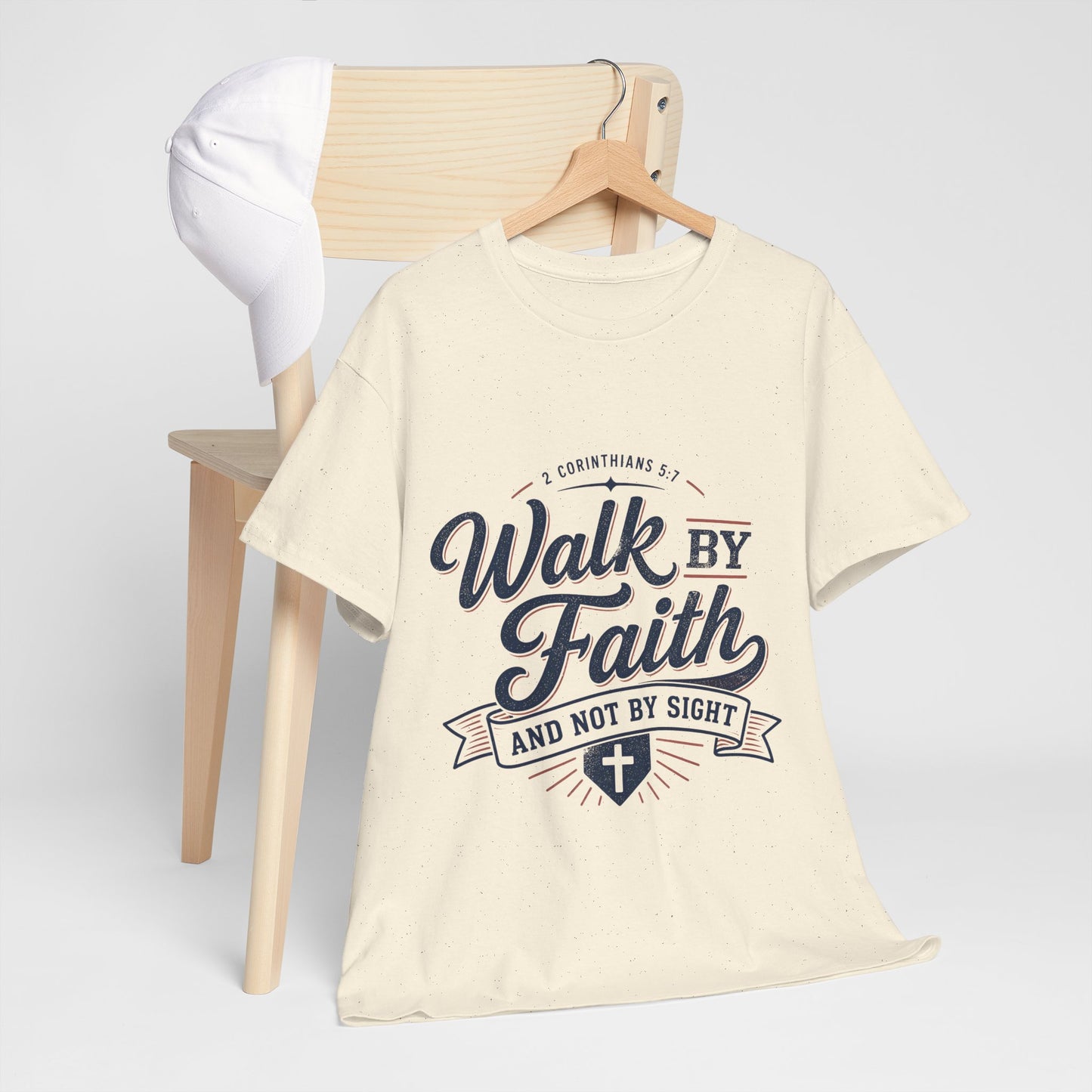 Walk By Faith T-Shirt