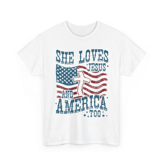 “She Loves Jesus and America Too” T-Shirt