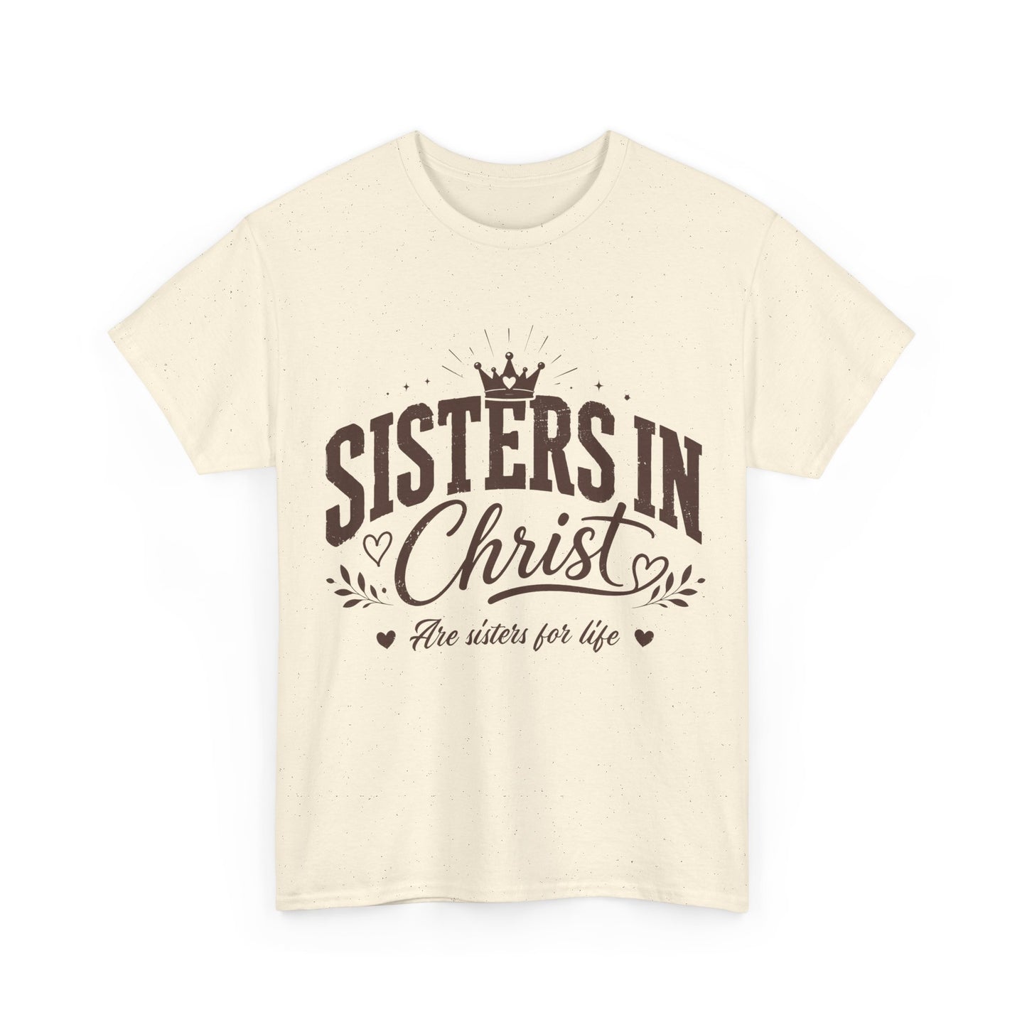Sisters in Christ T-Shirt