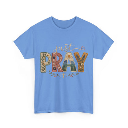 Just Pray Tee