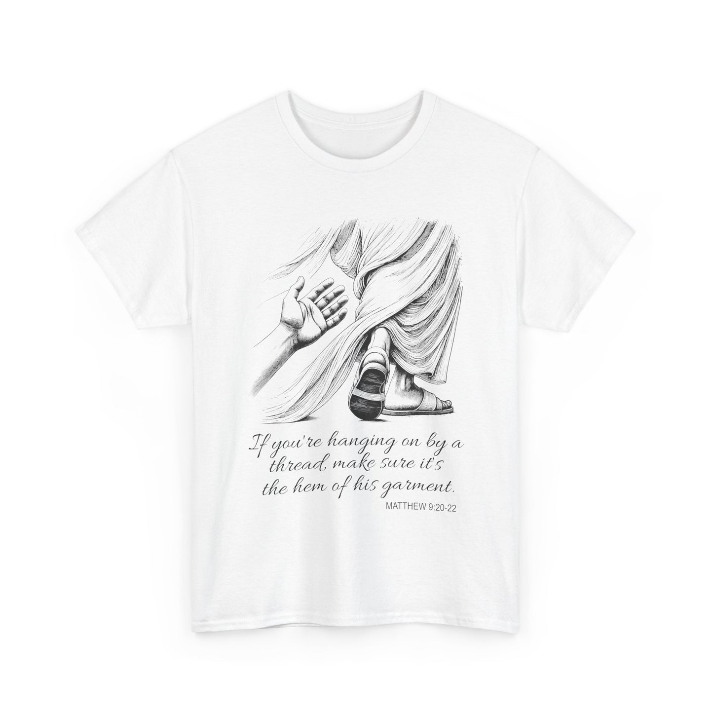 'If you're to hang on by a thread' Scripture Tee