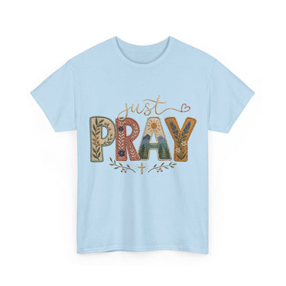 Just Pray Tee
