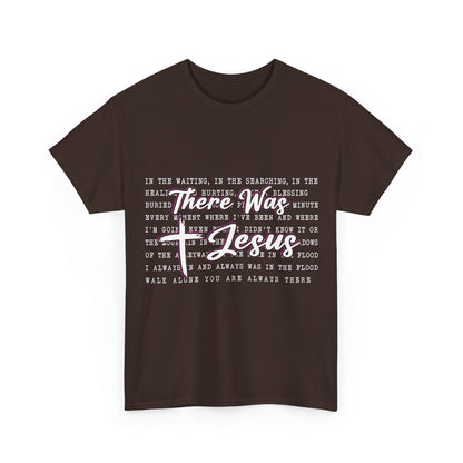 Inspirational Christian Faith T‑Shirt (There Was Jesus Lyrics)
