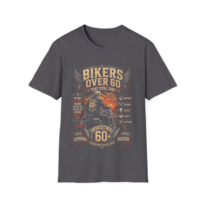 Bikers Over 60 That Still Ride T-Shirt