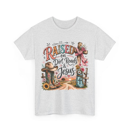 Raised on Dirt Roads & Jesus T-Shirt