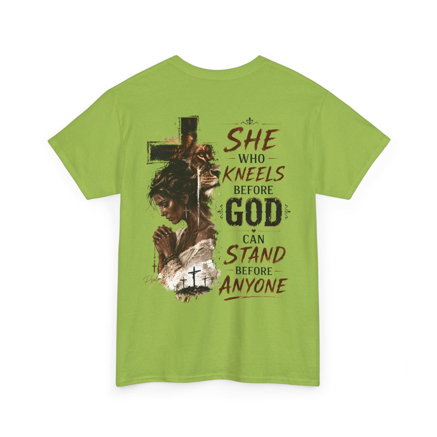 "She Who Kneels Before God Can Stand Before Anyone" Christian Tee