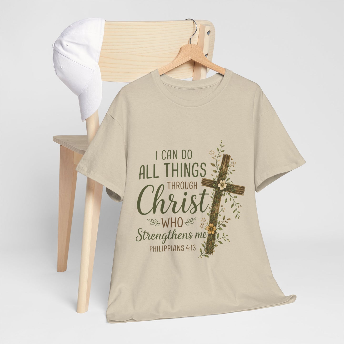 "I Can Do All Things Through Christ" T -Shirt