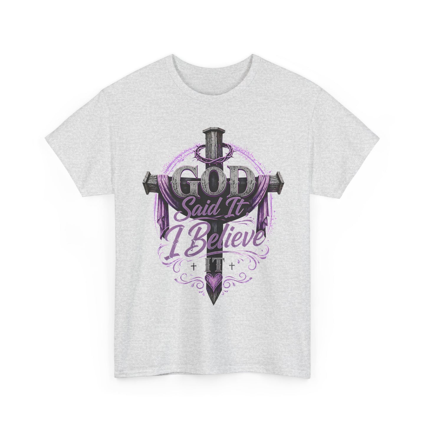 "God Said It, I Believe" Christian Tee