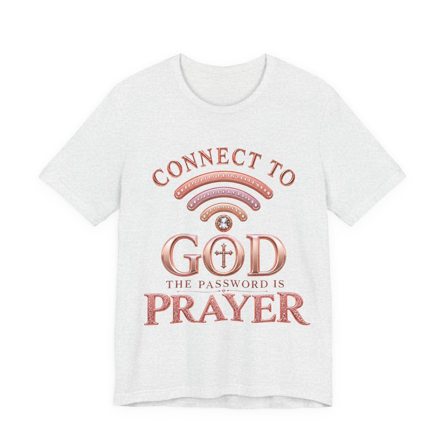 Connect to God- Christian Women T-Shirt