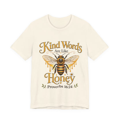 Kind Words Are Like Honey - Christian Women T-Shirt