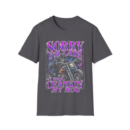 Sorry I’m Late T-Shirt