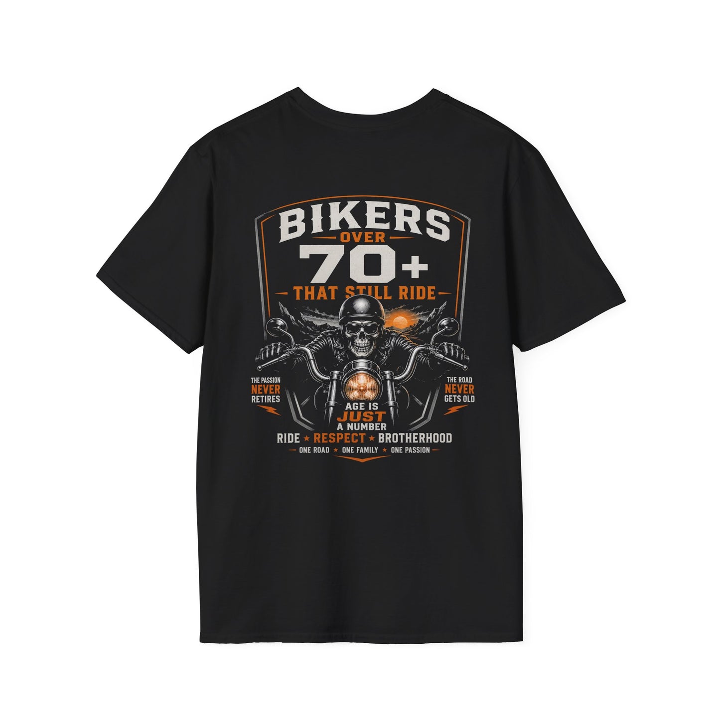 Bikers Over 70 That Still Ride T‑Shirt