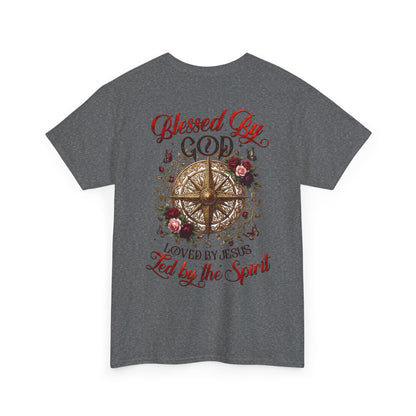 "Blessed By God, Loved By Jesus, Led By the Spirit" T-Shirt
