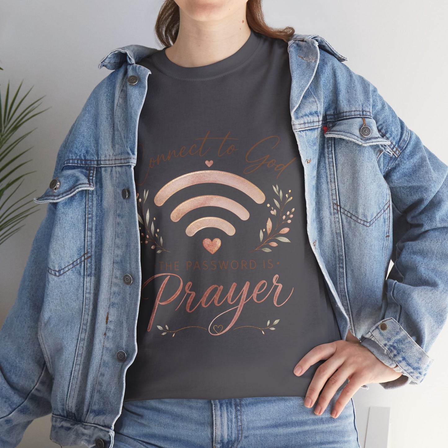 "Connect to God, the Password is Prayer" Inspirational Faith Tee