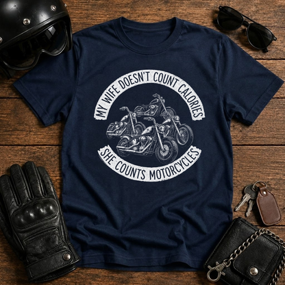 My Wife Doesn’t Count Calories She Counts Motorcycles T-Shirt