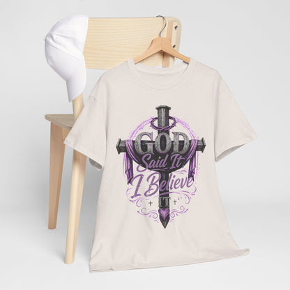 "God Said It, I Believe" Christian Tee