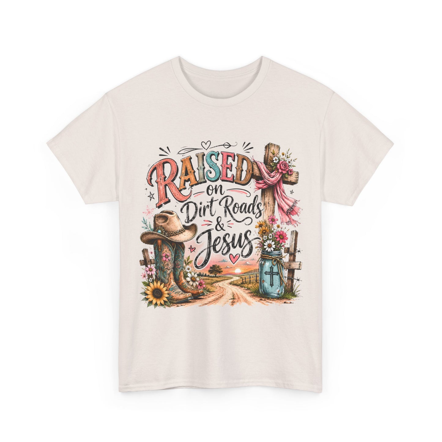 Raised on Dirt Roads & Jesus T-Shirt