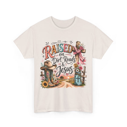 Raised on Dirt Roads & Jesus T-Shirt