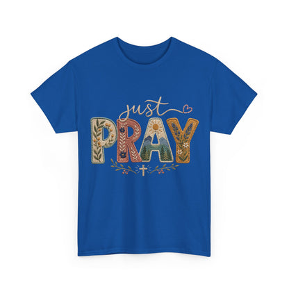 Just Pray Tee