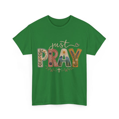 Just Pray Tee