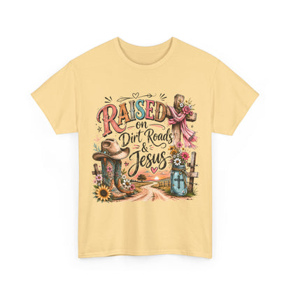 Raised on Dirt Roads & Jesus T-Shirt
