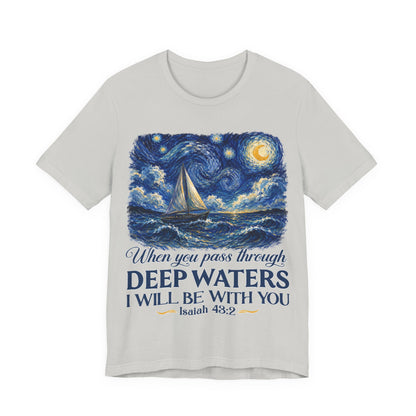 When You Pass Through Deep Waters - Christian Women T-Shirt