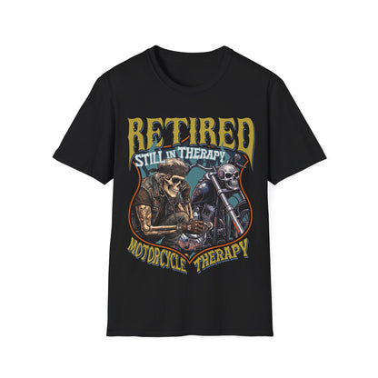 Retired Still In Therapy Motorcycle Therapy T-Shirt