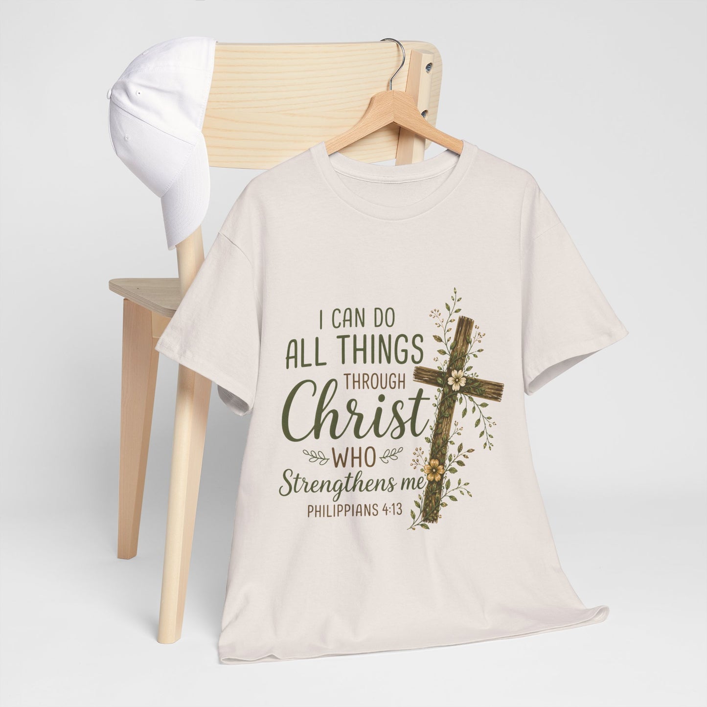 "I Can Do All Things Through Christ" T -Shirt