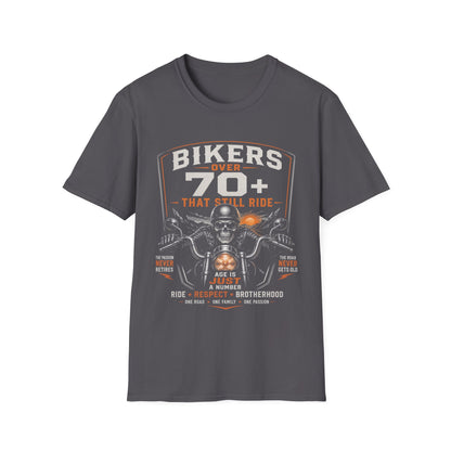 Bikers Over 70+ That Still Ride T-Shirt