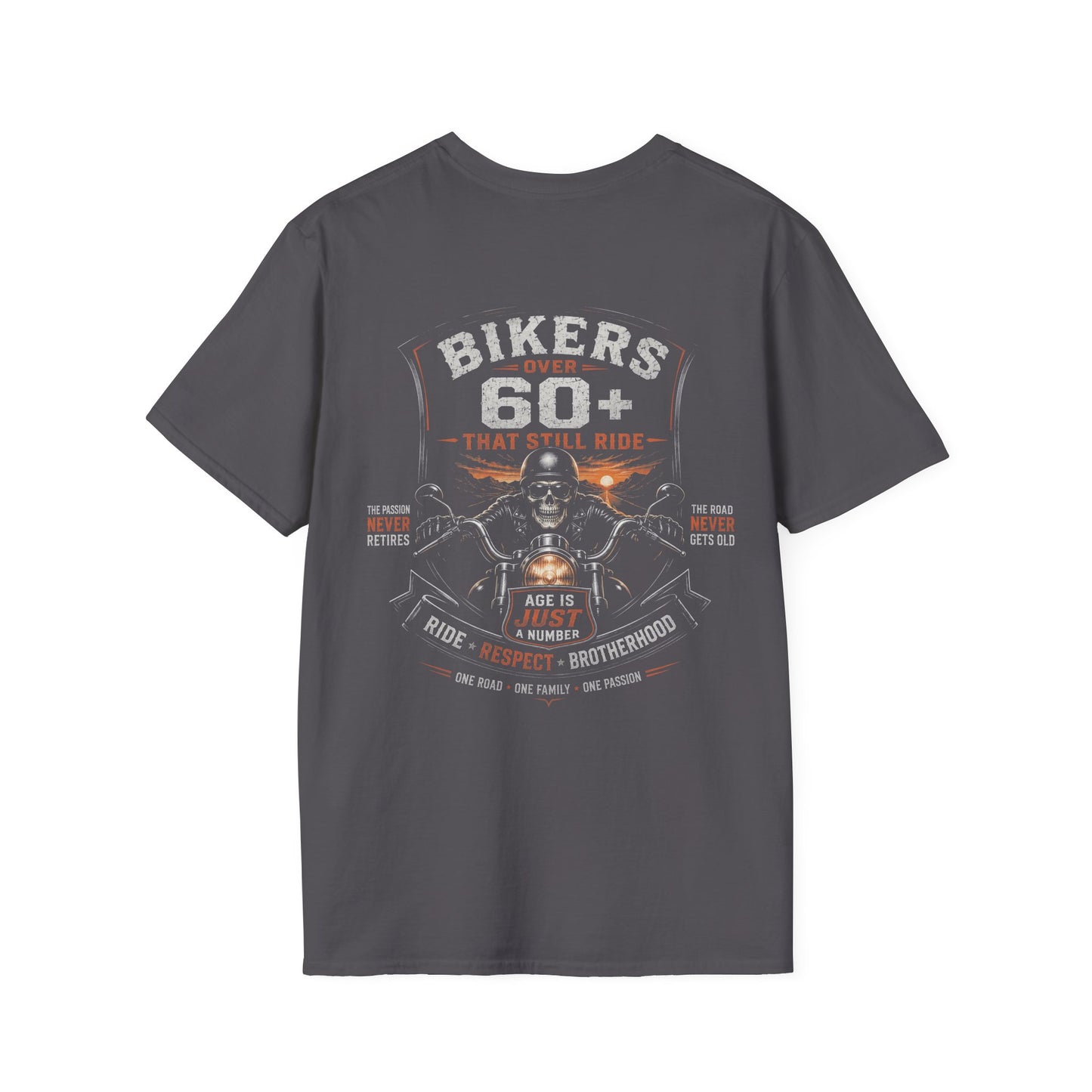 Bikers Over 60 That Still Ride T-Shirt
