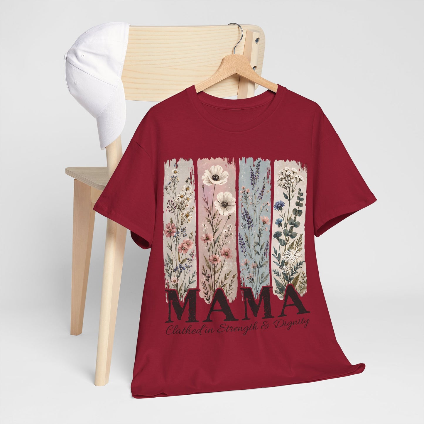 "MAMA Clothed in Strength & Dignity" T- Shirt