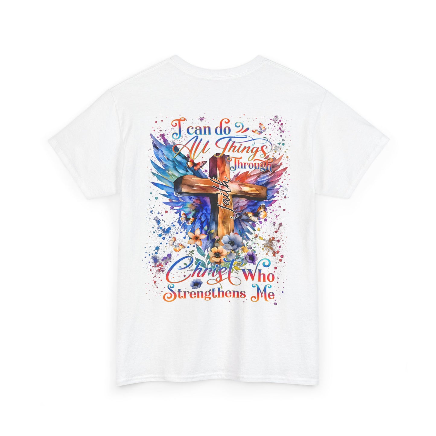 I Can Do All Things Through Christ Who Strengthens MeInspirational Tee