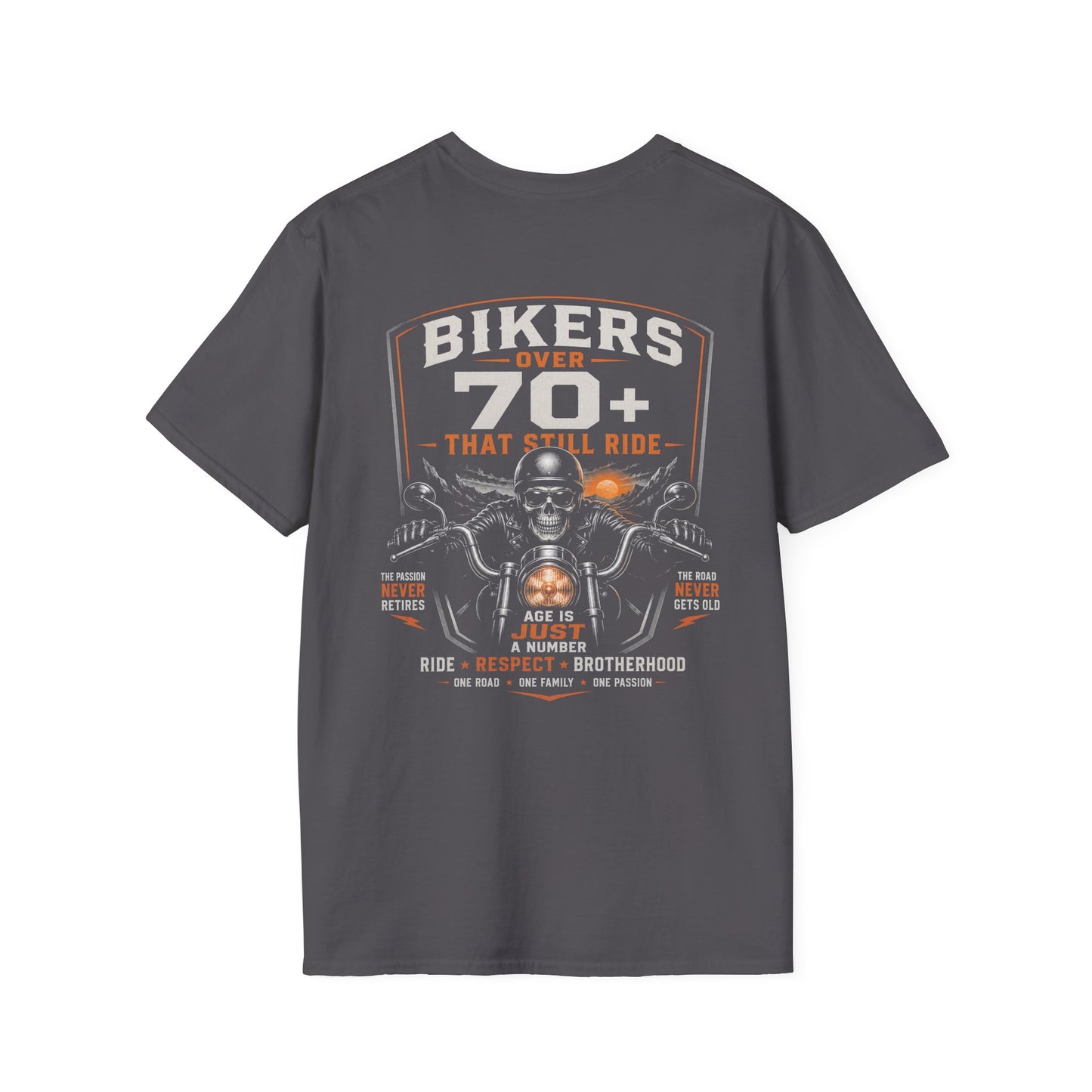 Bikers Over 70 That Still Ride T‑Shirt