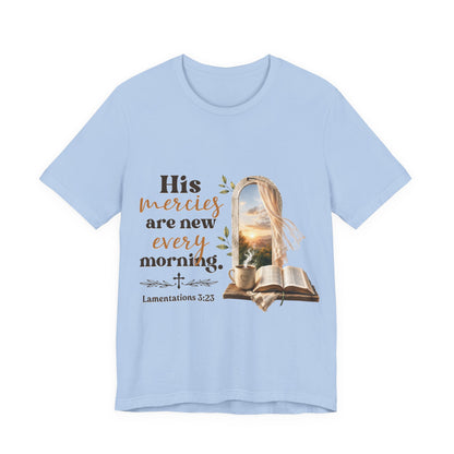 His Mercies Are  -Christian Women T-Shirt