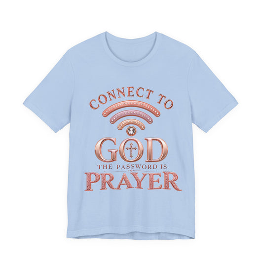 Connect to God- Christian Women T-Shirt