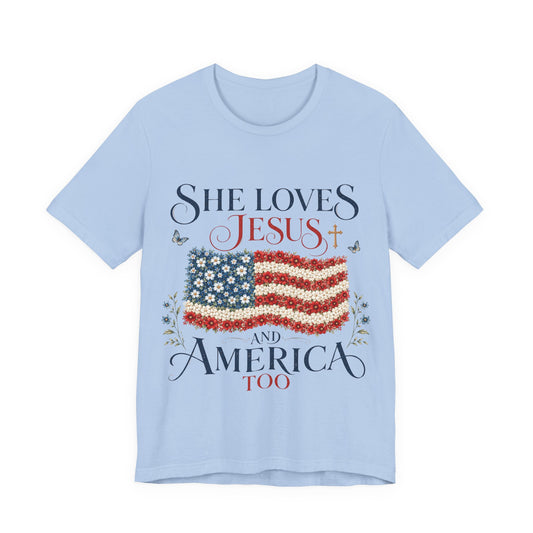 She Loves Jesus and America Too Tee