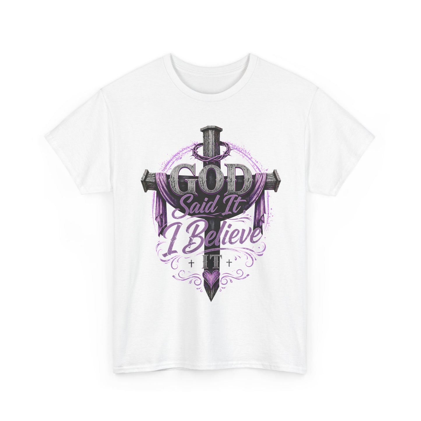 "God Said It, I Believe" Christian Tee