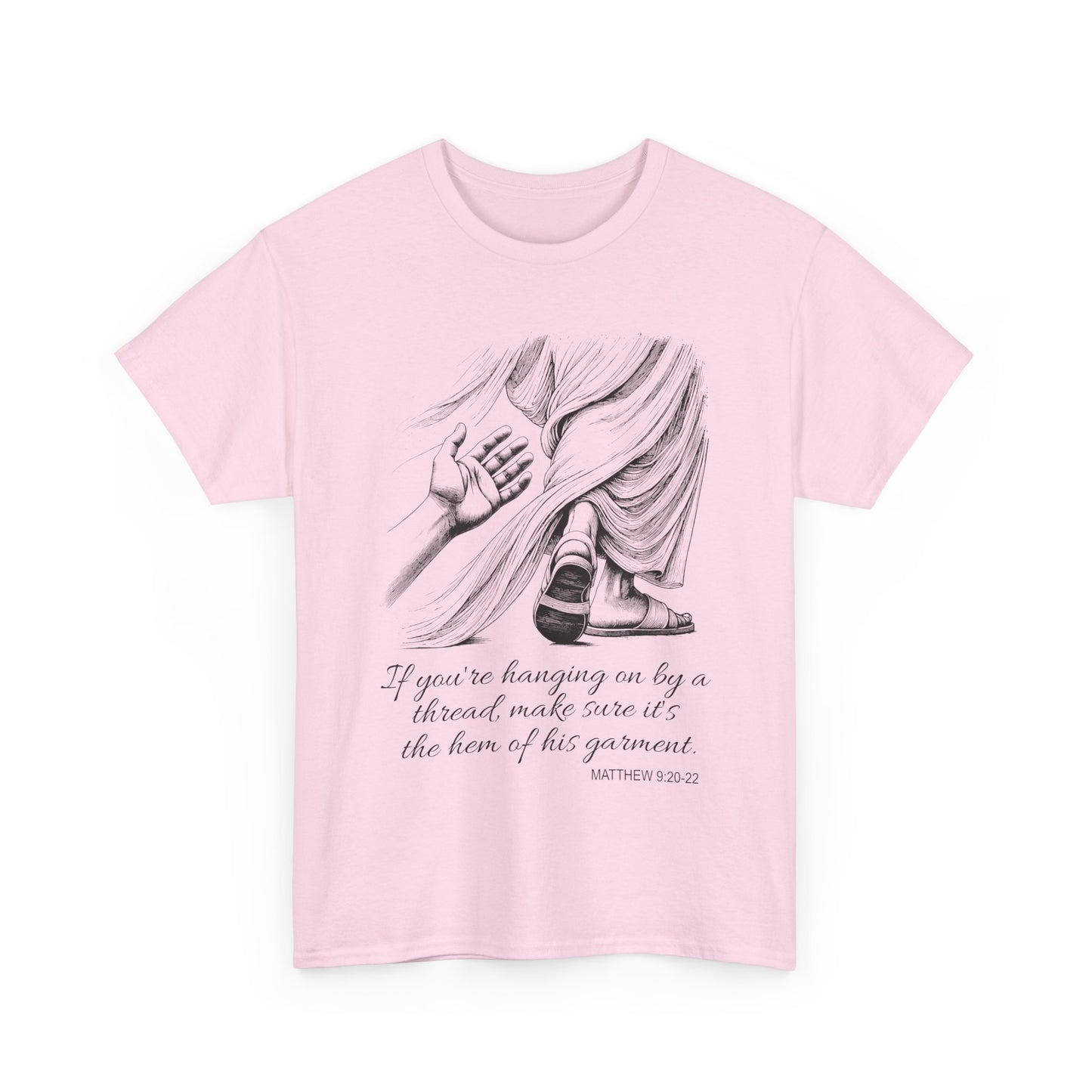 'If you're to hang on by a thread' Scripture Tee
