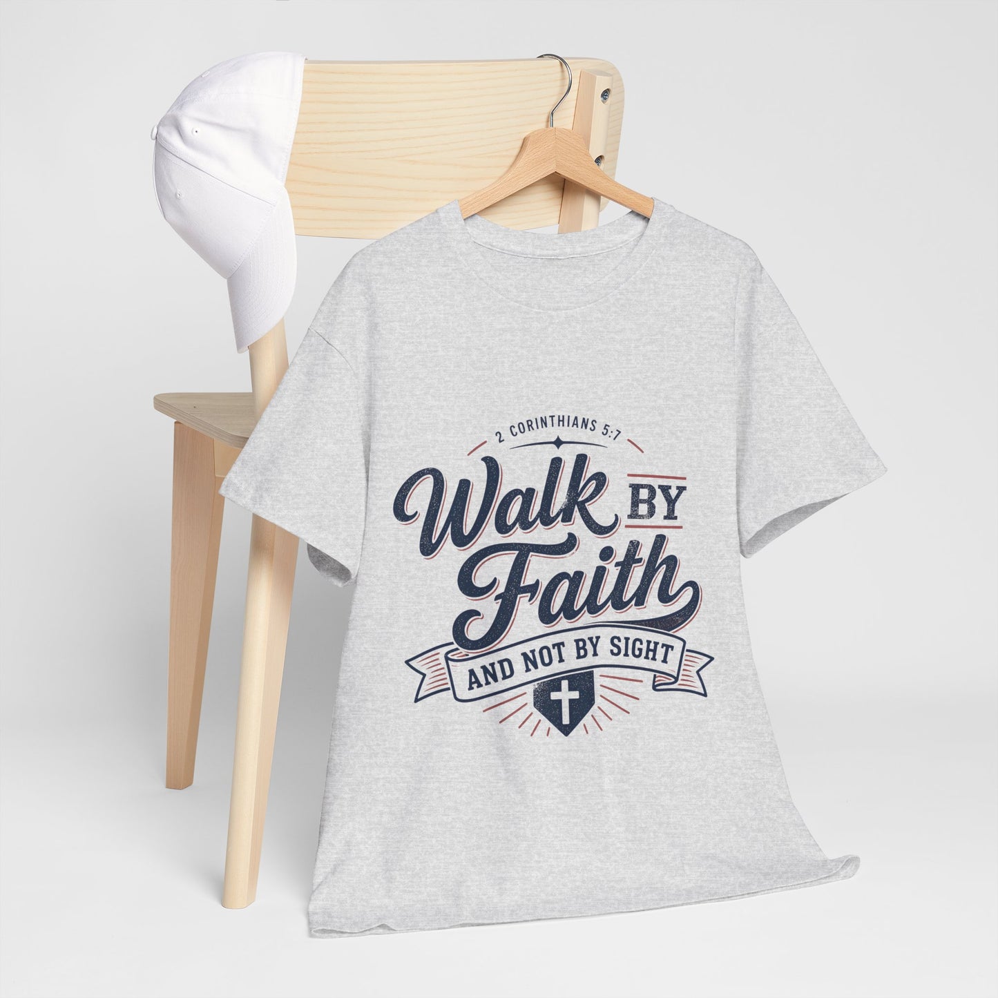 Walk By Faith T-Shirt