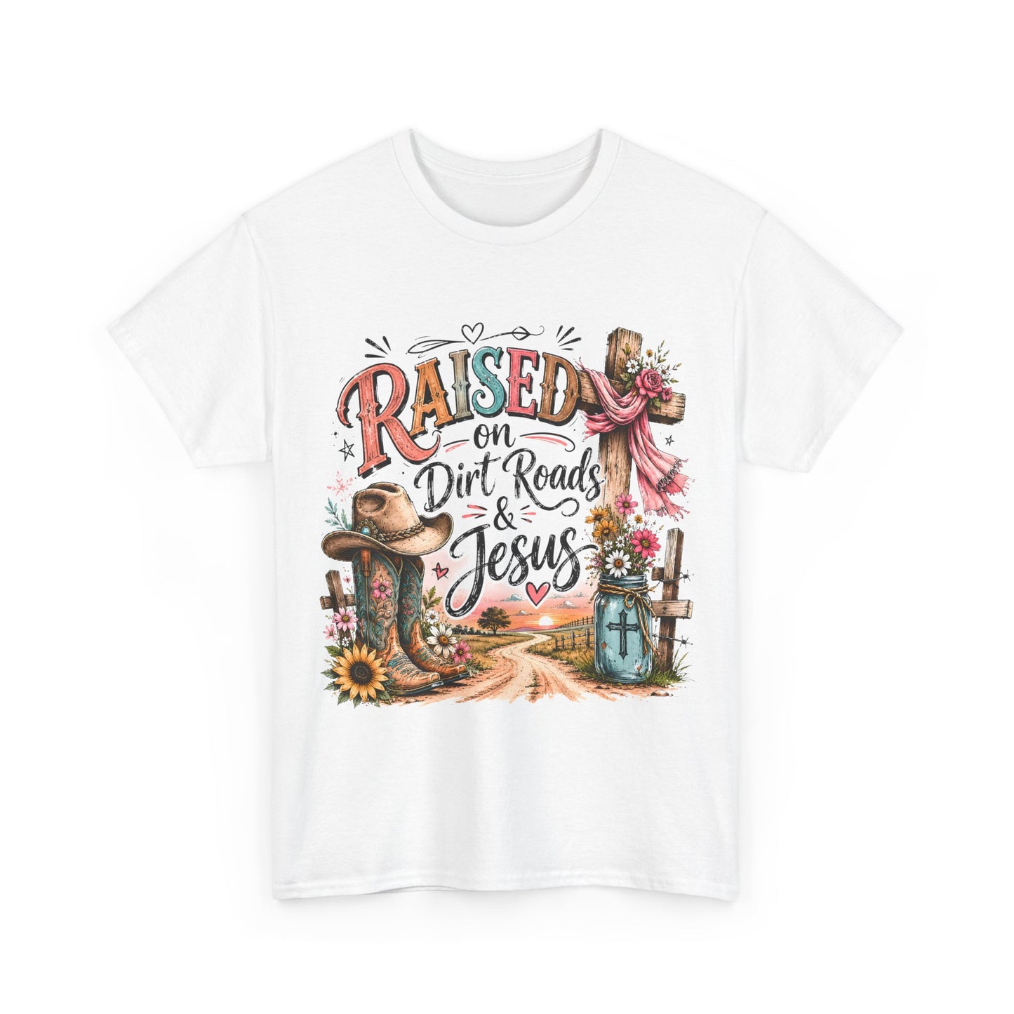 Raised on Dirt Roads & Jesus T-Shirt