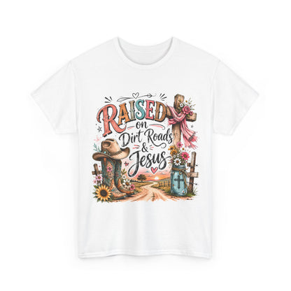 Raised on Dirt Roads & Jesus T-Shirt